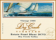 Dry Creek Vineyard 2006 DCV3 Estate Fume Blanc